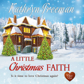 Hörbuch A Little Christmas Faith  - Autor Kathryn Freeman   - gelesen von Willow Nash