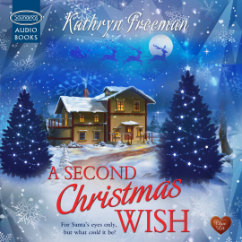 Hörbuch A Second Christmas Wish  - Autor Kathryn Freeman   - gelesen von Vivienne Rochester