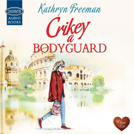 Hörbuch Crikey a Bodyguard  - Autor Kathryn Freeman   - gelesen von Karen Cass