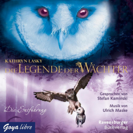 Hörbuch Die Legende der Wächter 01: Die Entführung  - Autor Kathryn Lasky   - gelesen von Stefan Kaminski