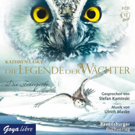 Hörbuch Die Legende der Wächter 06: Die Feuerprobe  - Autor Kathryn Lasky   - gelesen von Stefan Kaminski