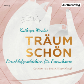Hörbuch Träum schön  - Autor Kathryn Nicolai   - gelesen von Beate Himmelstoß