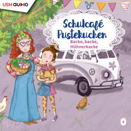 Hörbuch Schulcafé Pustekuchen, Teil 2: Backe Backe Hühnerkacke  - Autor Kati Naumann   - gelesen von Schauspielergruppe