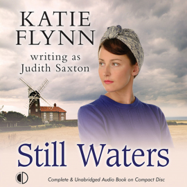 Hörbuch Still Waters  - Autor Katie Flynn writing as Judith Saxton   - gelesen von Anne Dover