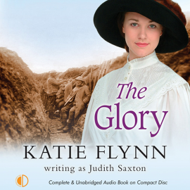 Hörbuch The Glory  - Autor Katie Flynn writing as Judith Saxton   - gelesen von Anne Dover