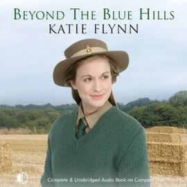 Hörbuch Beyond the Blue Hills  - Autor Katie Flynn   - gelesen von Anne Dover
