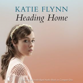 Hörbuch Heading Home  - Autor Katie Flynn   - gelesen von Anne Dover