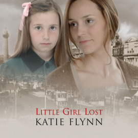 Hörbuch Little Girl Lost  - Autor Katie Flynn   - gelesen von Anne Dover