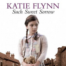 Hörbuch Such Sweet Sorrow  - Autor Katie Flynn   - gelesen von Anne Dover