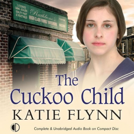 Hörbuch The Cuckoo Child  - Autor Katie Flynn   - gelesen von Anne Dover