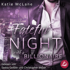 Hörbuch Fateful Night with a Billionaire (Fateful Nights 4)  - Autor Katie McLane   - gelesen von Schauspielergruppe