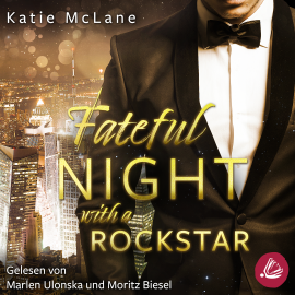 Hörbuch Fateful Night with a Rockstar  - Autor Katie McLane   - gelesen von Schauspielergruppe