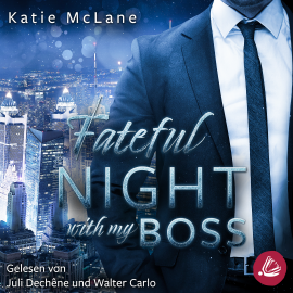 Hörbuch Fateful Night with my Boss  - Autor Katie McLane   - gelesen von Walter Carlo