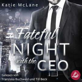 Hörbuch Fateful Night with the CEO (Fateful Nights 3)  - Autor Katie McLane   - gelesen von Schauspielergruppe