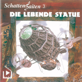 Hörbuch Schattensaiten 3 - Die lebende Statue  - Autor Katja Behnke   - gelesen von Schauspielergruppe