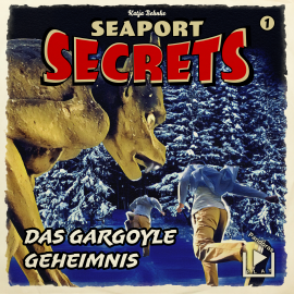 Hörbuch Seaport Secrets 01 – Das Gargoyle Geheimnis  - Autor Katja Behnke   - gelesen von Schauspielergruppe