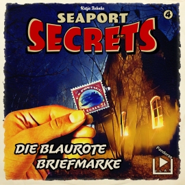 Hörbuch Seaport Secrets 4 – Die blaurote Briefmarke  - Autor Katja Behnke   - gelesen von Schauspielergruppe