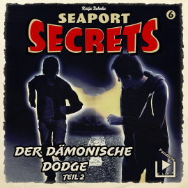 Hörbuch Seaport Secrets 6 – Der dämonische Dodge Teil 2  - Autor Katja Behnke   - gelesen von Schauspielergruppe