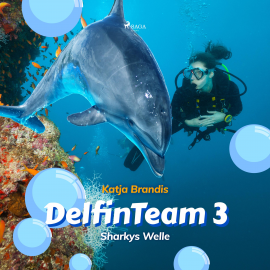 Hörbuch Sharkys Welle - DelfinTeam 3 (Ungekürzt)  - Autor Katja Brandis   - gelesen von Franziska Stawitz