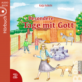 Hörbuch Besondere Tage mit Gott 2  - Autor Katja Habicht   - gelesen von Schauspielergruppe