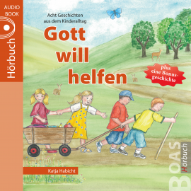 Hörbuch Gott will helfen  - Autor Katja Habicht   - gelesen von Schauspielergruppe