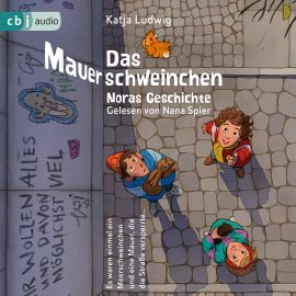 Hörbuch Das Mauerschweinchen  - Autor Katja Ludwig   - gelesen von Schauspielergruppe
