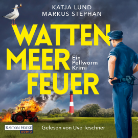 Hörbuch Wattenmeerfeuer  - Autor Katja Lund   - gelesen von Uve Teschner