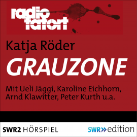 Hörbuch Grauzone  - Autor Katja Roeder   - gelesen von Schauspielergruppe