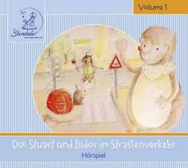 Hörbuch Sterntaler Hörgeschichten: Dix, Stuart und Isidor im Straßenverkehr  - Autor Katja Ruhl   - gelesen von Jürgen Fritsche