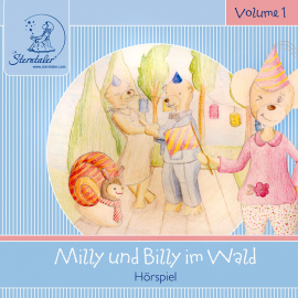 Hörbuch Sterntaler Hörgeschichten: Milly und Billy Im Wald  - Autor Katja Ruhl   - gelesen von Schauspielergruppe