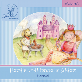 Hörbuch Sterntaler Hörgeschichten: Rosalie und Hanno im Schloss  - Autor Katja Ruhl   - gelesen von Jürgen Fritsche