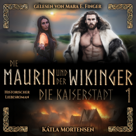 Hörbuch Die Kaiserstadt  - Autor Kátla Mortensen   - gelesen von Mara E. Finger