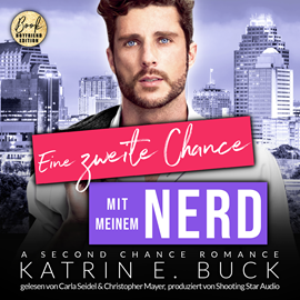 Hörbuch Eine zweite Chance mit meinem Nerd: A Second Chance Romance - San Antonio Billionaires, Band 13 (ungekürzt)  - Autor Katrin Emilia Buck   - gelesen von Schauspielergruppe