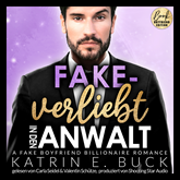 Fake-verliebt in den Anwalt: A Fake Boyfriend Billionaire Romance - San Antonio Billionaires, Band 9 (ungekürzt)