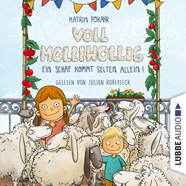 Hörbuch Voll molliwollig! - Ein Schaf kommt selten allein (Ungekürzt)  - Autor Katrin Pokahr.   - gelesen von Julian Horeyseck