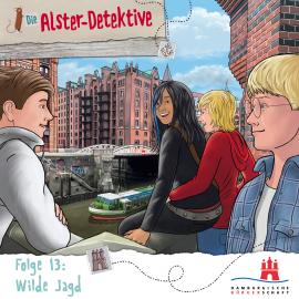 Hörbuch Die Alster-Detektive, Folge 13: Wilde Jagd  - Autor Katrin Wiegand, Kai Schwind, Arne Gedigk   - gelesen von Schauspielergruppe