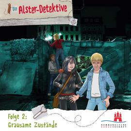 Hörbuch Die Alster-Detektive, Folge 2: Grausame Zustände (Ungekürzt)  - Autor Katrin Wiegand, Kai Schwind   - gelesen von Schauspielergruppe
