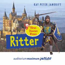 Hörbuch Ritter - hören, staunen, wissen (Ungekürzt)  - Autor Kay Peter Jankrift   - gelesen von Schauspielergruppe