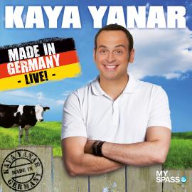 Hörbuch Kaya Yanar Live - Made in Germany  - Autor Kaya Yanar   - gelesen von Kaya Yanar