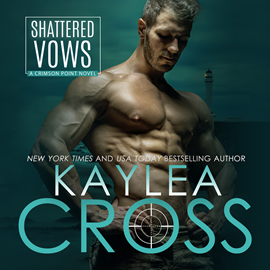 Hörbuch Shattered Vows - Crimson Point  - Autor Kaylea Cross   - gelesen von Jeffrey Kafer