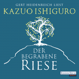 Hörbuch Der begrabene Riese  - Autor Kazuo Ishiguro   - gelesen von Gert Heidenreich