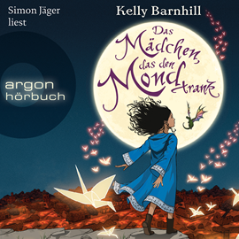 Hörbuch Das Mädchen, das den Mond trank  - Autor Kelly Barnhill   - gelesen von Simon Jäger