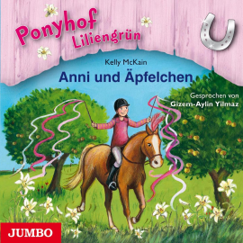 Hörbuch Ponyhof Liliengrün 12 - Anni und Äpfelchen  - Autor Kelly McKain   - gelesen von Gizem-Aylin Yilmaz