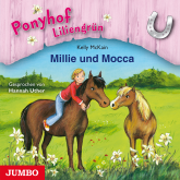 Ponyhof Liliengrün. Millie und Mocca
