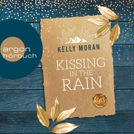 Hörbuch Kissing in the Rain (Ungekürzt)  - Autor Kelly Moran   - gelesen von Christiane Marx
