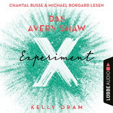 Das Avery Shaw Experiment (Ungekürzt)