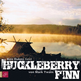 Hörbuch Huckleberry Finn  - Autor Ken Duken   - gelesen von Ken Duken