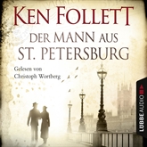 Hörbuch Der Mann aus St. Petersburg  - Autor Ken Follett   - gelesen von Christoph Wortberg