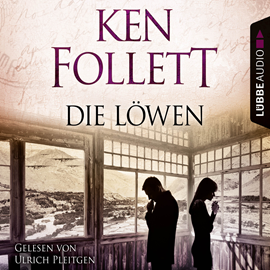 Hörbuch Die Löwen  - Autor Ken Follett   - gelesen von Ulrich Pleitgen