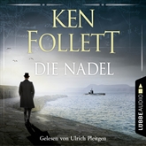 Hörbuch Die Nadel  - Autor Ken Follett   - gelesen von Ulrich Pleitgen
